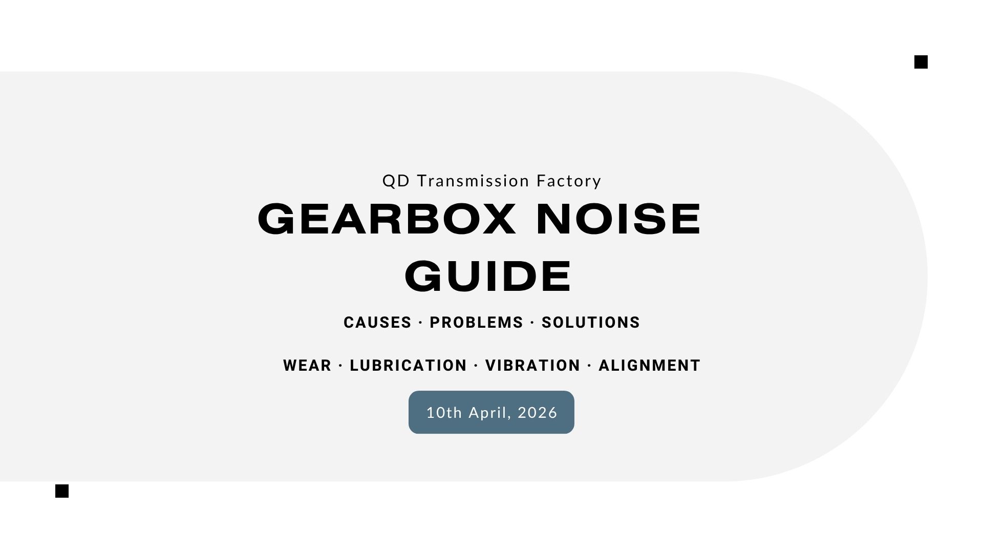 gearbox noise causes and solutions infographic with industrial gearbox illustration showing factors like lubrication, misalignment, vibration and wear affecting gearbox performance